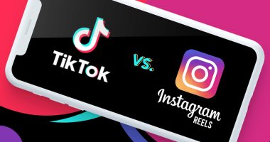 إيه الفرق؟.. Instagram Reels و TikTok وما مميزات كل منهما؟