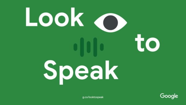 يتيح Google Look to Speak للمستخدمين الدردشة بأعينهم