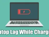 How to Fix Laptop Lag When Plugged In: Windows 11 Performance Guide