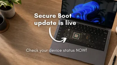 Microsoft Forces Secure Boot 2023 Update to Millions of PCs: How to Verify Your Status