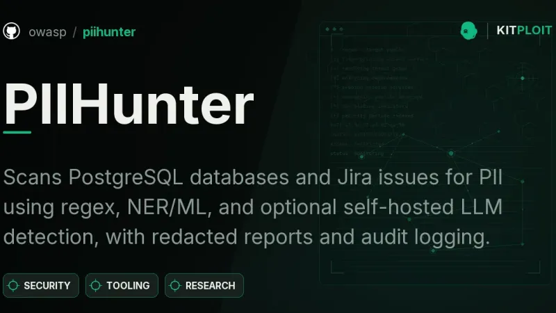 إطلاق أداة PIIHunter لفحص قواعد بيانات PostgreSQL ومشاريع Jira بحثاً عن البيانات الشخصية