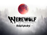 الكشف رسمياً عن لعبة Werewolf: The Apocalypse  -  Rageborn لأجهزة الجيل الحالي وSwitch 2