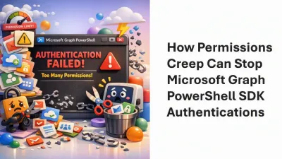 تراكم الصلاحيات يعطل حزمة Microsoft Graph PowerShell SDK: دليلك لإصلاح خطأ Connect-MgGraph