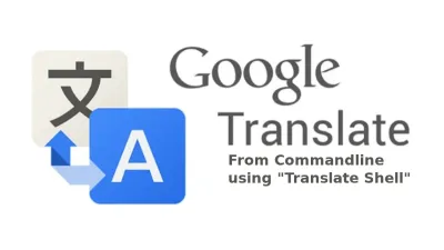 ترجمة فورية في لينكس Translate Shell