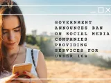بريطانيا تحظر Snapchat وTikTok وInstagram على من هم دون 16 عاماً في حملة رقمية صارمة