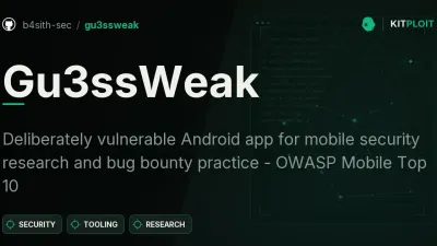 تطبيق Gu3ssWeak: أداة Android بثغرات أمنية مقصودة لأغراض الأبحاث