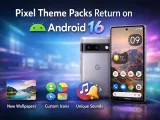 عودة حزم الثيمات لبيكسل على أندرويد 16 لجهاز Pixel 9