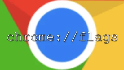 كيفية تمكين Chrome Flags لاختبار الميزات التجريبية