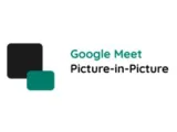 تعملها إزاى؟.. كيفية استخدام وضع صورة داخل صورة مع Google Meet